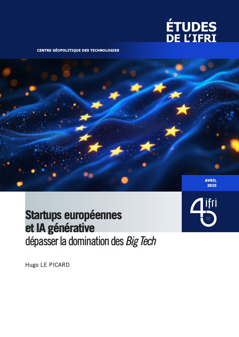 Startups européennes et IA générative : dépasser la domination des Big Tech, Hugo le Picard, Ifri, Couverture