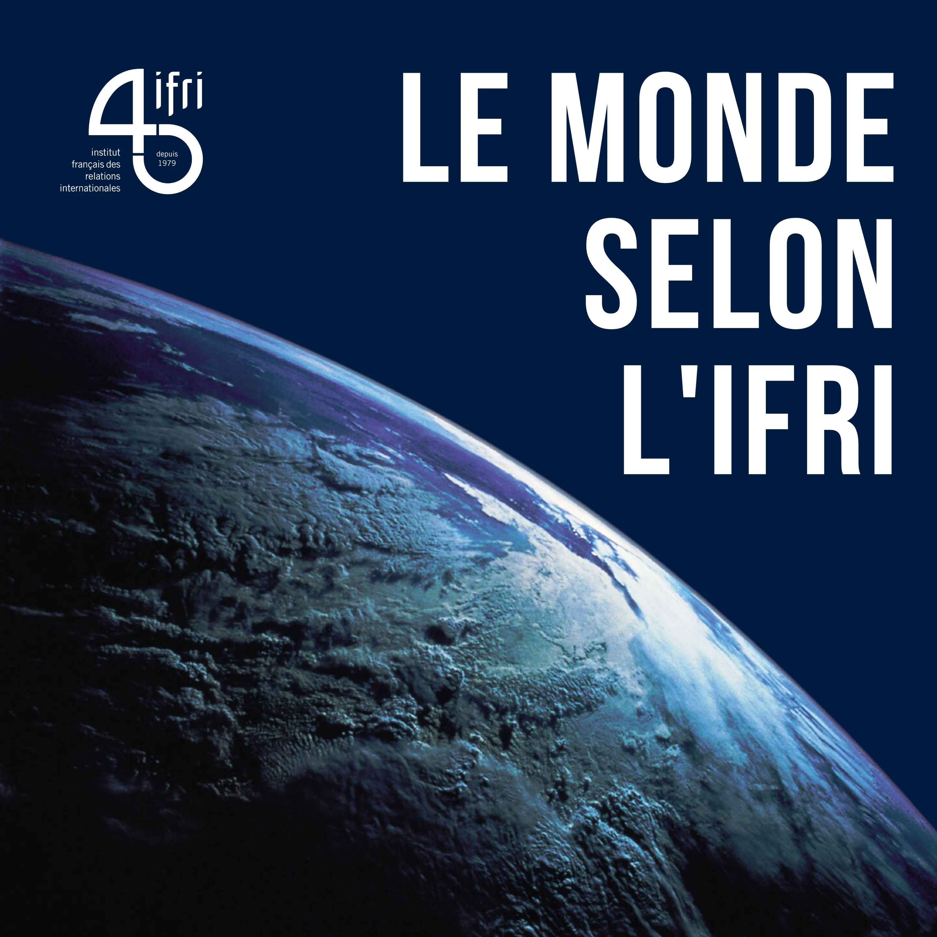 Image podcast - Le monde selon l'Ifri