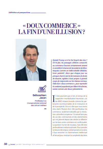 « DOUX COMMERCE » LA FIN D’UNE ILLUSION ? Sociétal - Libre-échange : où en sommes-nous ? Sébastien Jean, Ifri, Institut de l'Entreprise