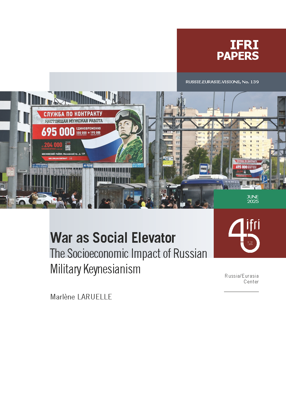 War as Social Elevator: The Socioeconomic Impact of Russian Military Keynesianism, Marlène LARUELLE