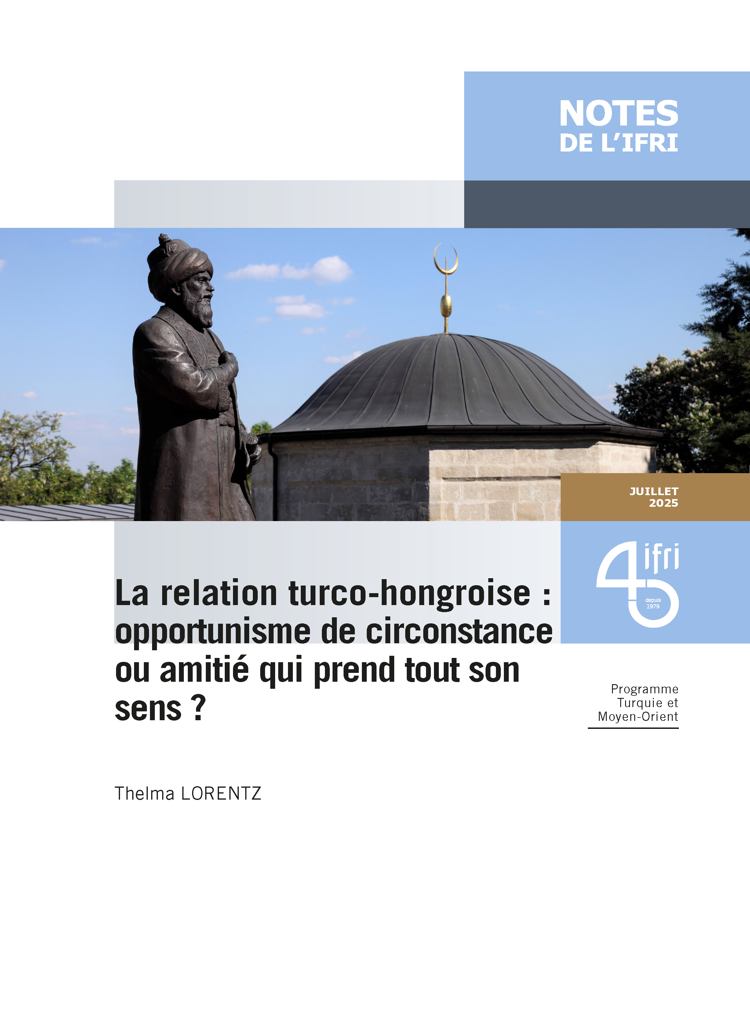 La relation turco-hongroise : opportunisme de circonstance ou amitié qui prend tout son sens ?