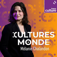 Cultures Monde_Mélanie Chalandon