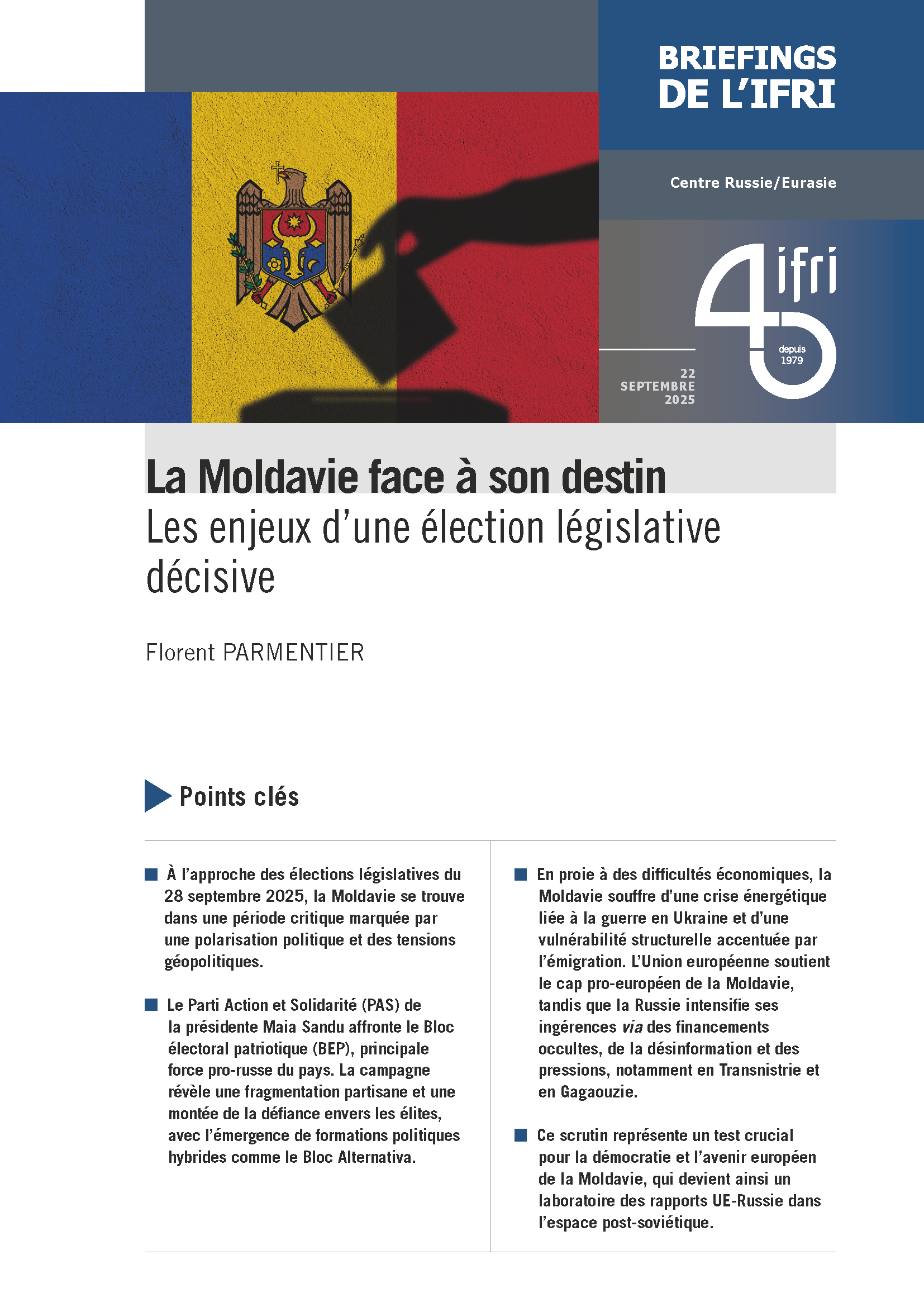 La Moldavie face à son destin. Les enjeux d'une élection législative décisive, Florent Parmentier