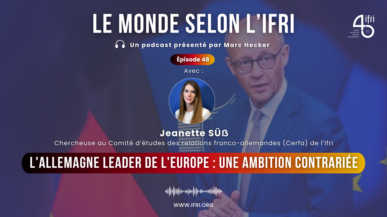 L'Allemagne leader de l'Europe : une ambition contrariée ifri jeanette suess