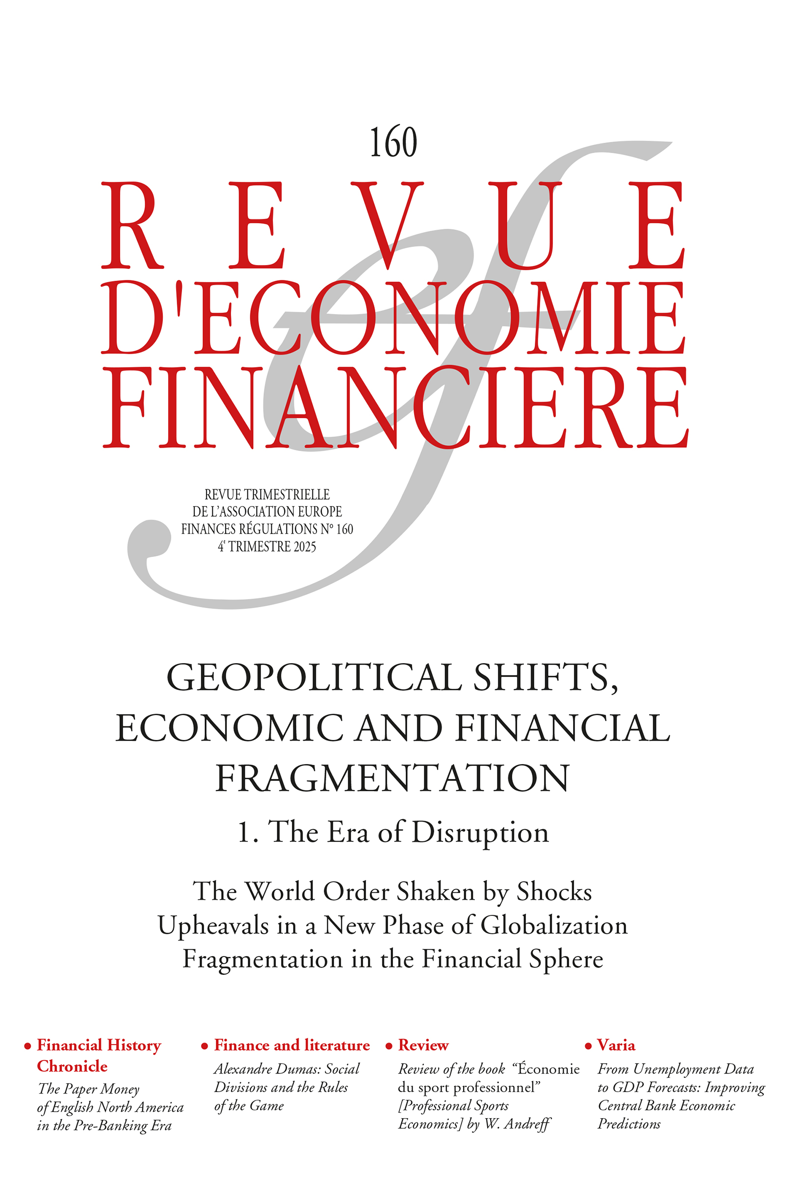 Geopolitical Shifts, Economic and Financial Fragmentation - Volume 1. The Era of Disruption New Cold War? What New Cold War? Confronting the Geoeconomic Fragmentation Narrative with the Data Sebastien Jean IFri