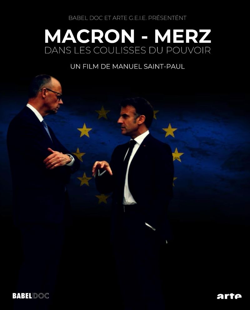Macron-Merz : dans les coulisses du pouvoir, ARTE, avril 2026