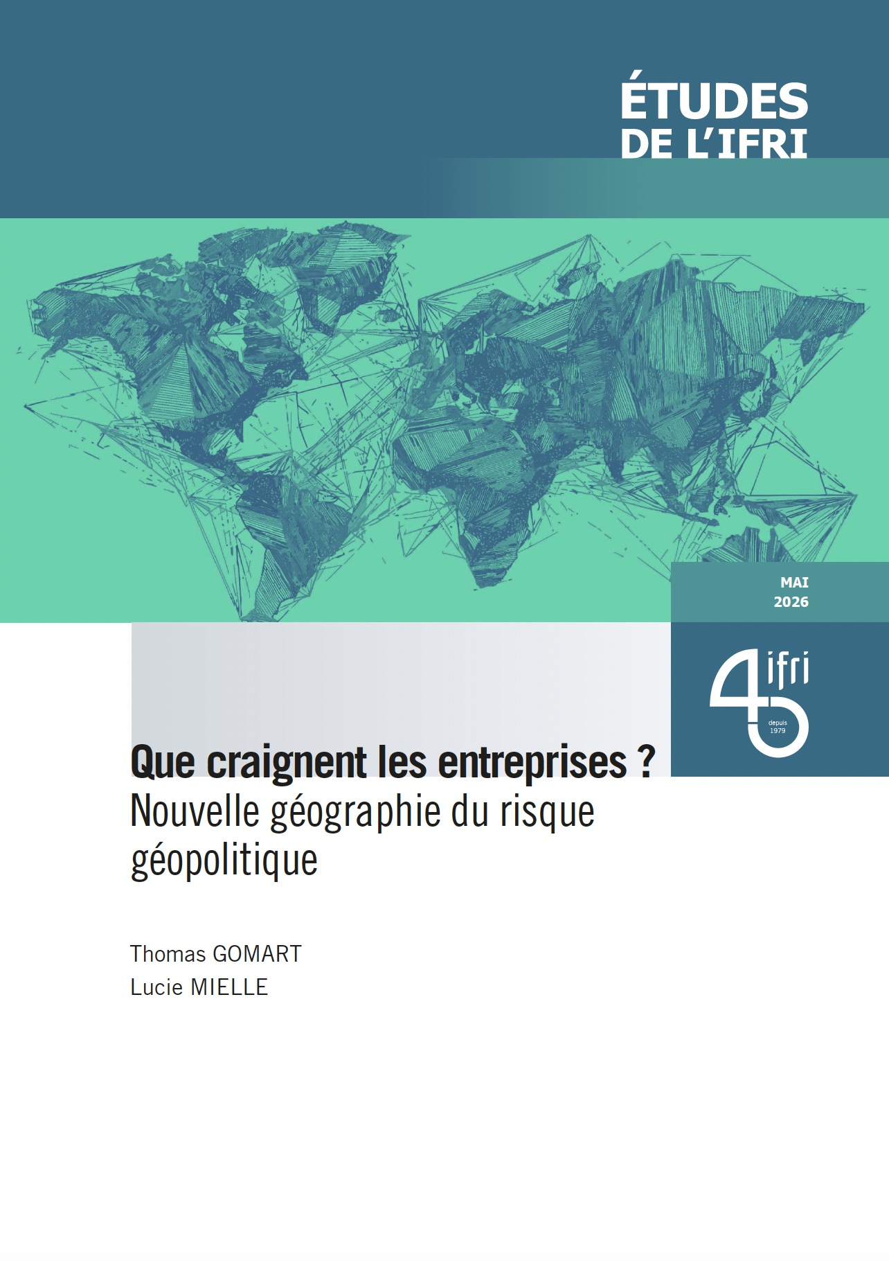 Que craignent les entreprises ? Nouvelle géographie du risque géopolitique