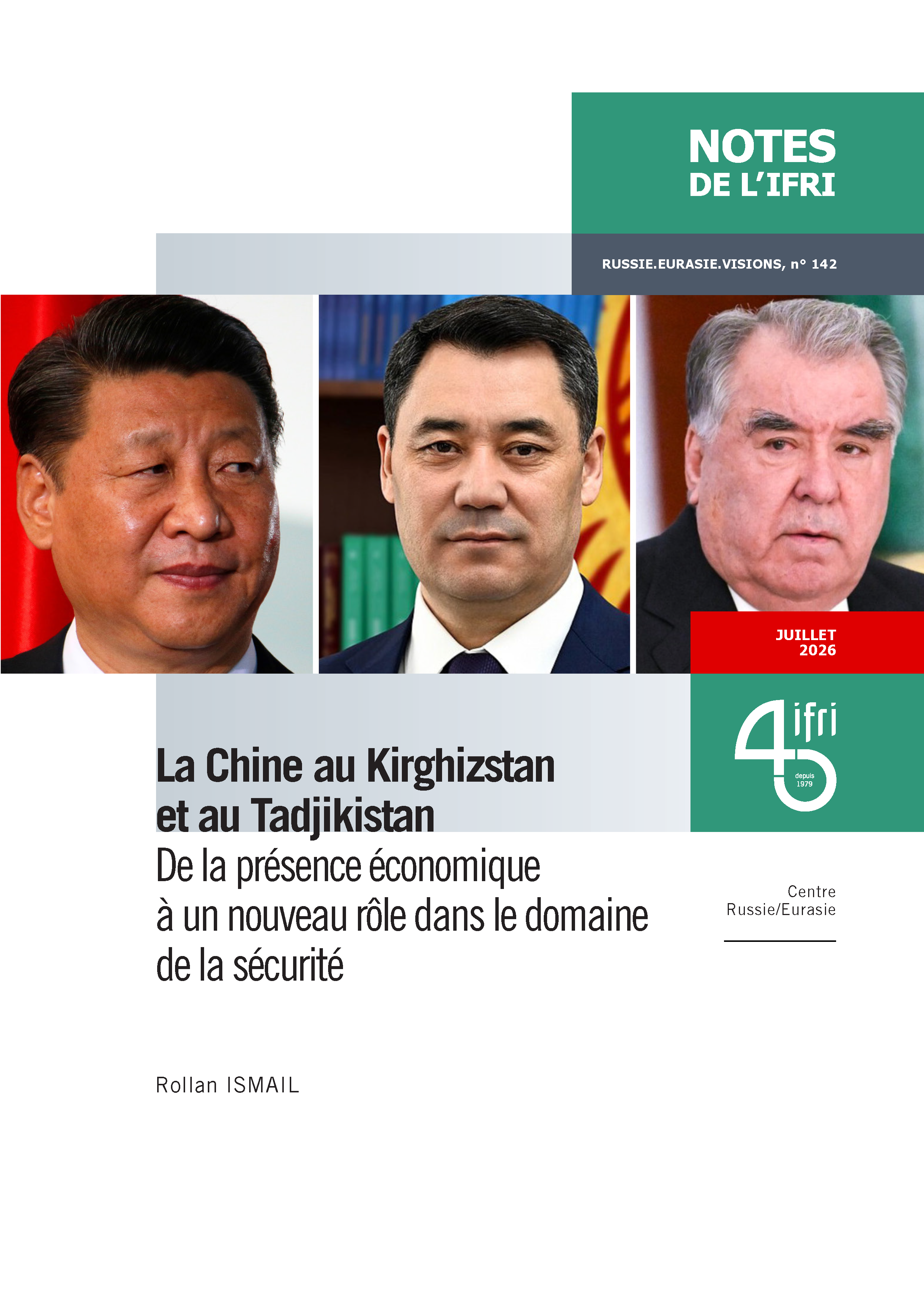 La Chine au Kirghizstan et au Tadjikistan : de la présence économique à un nouveau rôle dans le domaine de la sécurité, Rollan Ismail