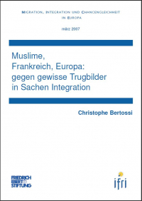 Muslime, Frankreich, Europa : gegen gewisse Trugbilder in Sachen Integration