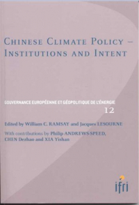CHINESE CLIMATE POLICY - INSTITUTIONS AND INTENT