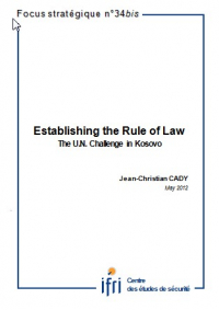 Establishing the Rule of Law: the U.N. Challenge in Kosovo