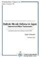 Ballistic Missile Defense in Japan: Deterrence and Military Transformation