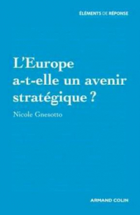 L'Europe a-t-elle un avenir stratégique?