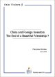 China and Foreign Investors. The End of a Beautiful  Friendship?