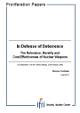 In Defense of Deterrence: the Relevance, Morality and Cost-Effectiveness of Nuclear Weapons