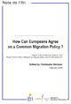 How Can Europeans Agree on a Common Migration Policy?