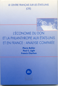 L'économie du don et la philantropie aux Etats-Unis et en France : Analyse comparée