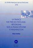 La France vue par les Etats-Unis: réflexions sur la francophobie à Washington