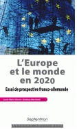 L'Europe et le monde en 2020. Essai de prospective franco-allemande