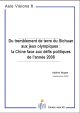 Du tremblement de terre du Sichuan aux jeux olympiques: la Chine face aux défis politiques de l'année 2008