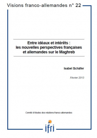 Entre idéaux et intérêts : les nouvelles perspectives françaises et allemandes sur le Maghreb