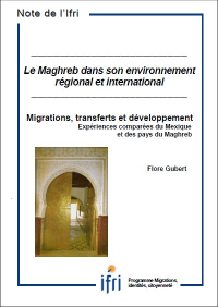 Migrations, transferts et développement - Expériences comparées du Mexique et des pays du Maghreb