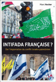 Intifada française? De l'importation du conflit israélo-palestinien