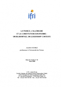 La France, l'Allemagne et la Constitution européenne: un bilan mitigé, un leadership contesté