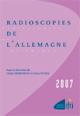 Radioscopies de l'Allemagne 2007