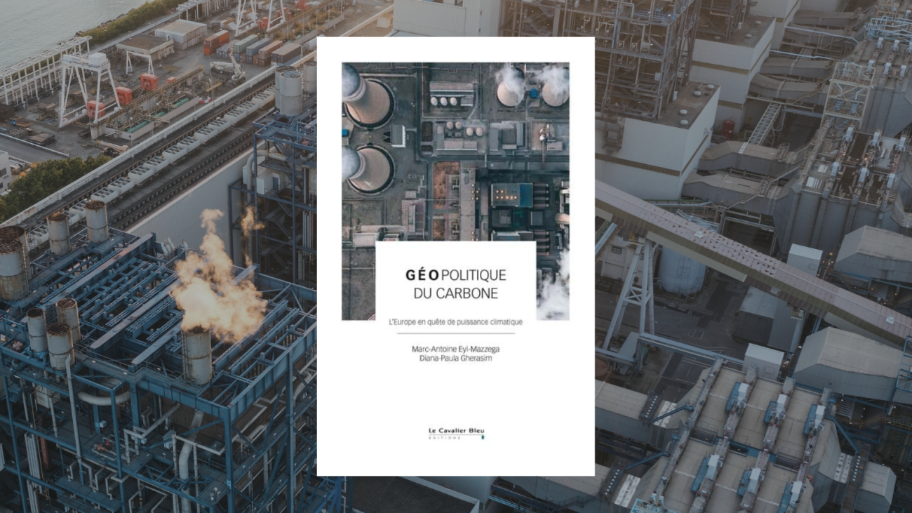 Couverture du livre "Géopolitique du carbone. L’Europe en quête de puissance climatique" de Marc-Antoine EYL-MAZZEGA et Diana-Paula GHERASIM