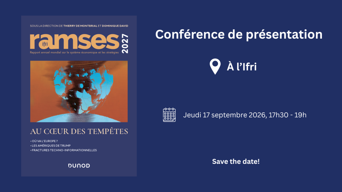 Conférence de présentation du Ramses 2027, le 17 septembre à l'Ifri