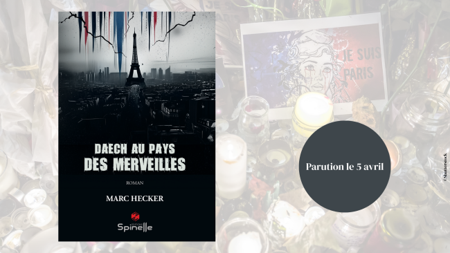 Daech au pays des merveilles - parution le 5 avril