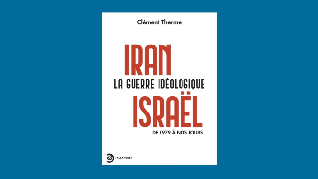 Iran-Israël : la guerre idéologique de 1979 à nos jours