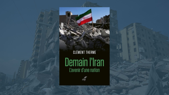 Demain l'Iran - Clément Therme - Septembre 2026